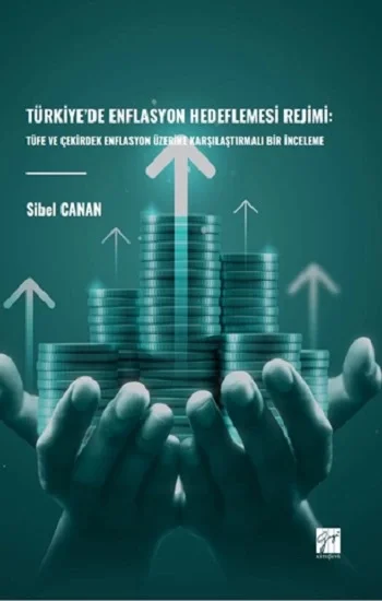 Türkiyede Enflasyon Hedeflemesi Rejimi: Tüfe Ve Çekirdek Enflasyon Üzerine Karşılaştırmalı Bir İnceleme
