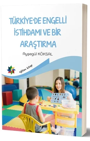 Türkiyede Engelli İstihdamı Ve Bir Araştırma