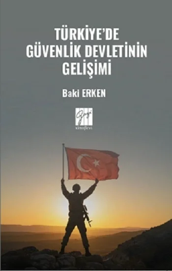 Türkiye’de Güvenlik Devletinin Gelişimi