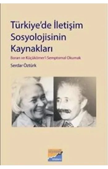 Türkiye’de İletişim Sosyolojisinin Kaynakları