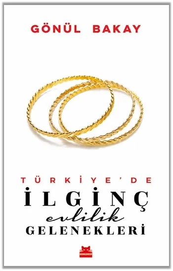 Türkiyede İlginç Evlilik Gelenekleri
