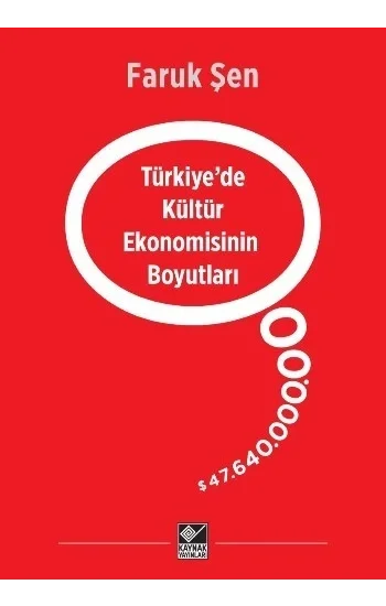 Türkiyede Kültür Ekonomisinin Boyutları