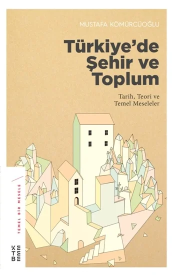 Türkiyede Şehir ve Toplum