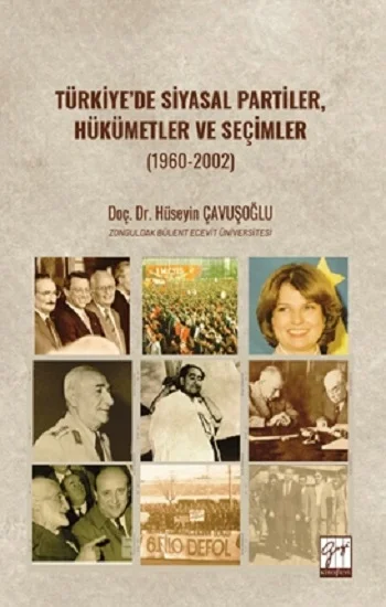 Türkiye’de Siyasal Partiler, Hükümetler Ve Seçimler (1960-2002)