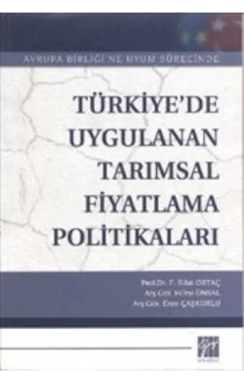 Türkiye’de Uygulanan Tarımsal Fiyatlama Politikaları