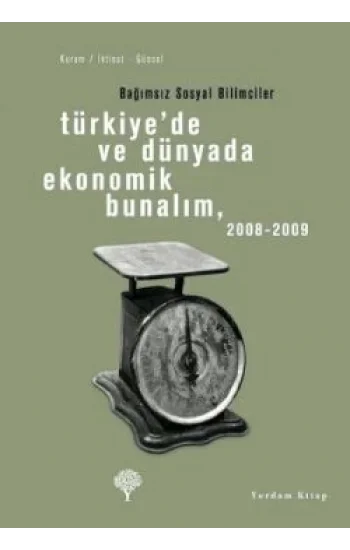 Türkiyede ve Dünyada Ekonomik Bunalım 2008-2009
