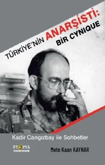 Türkiyenin Anarşisti: Bir Cynique