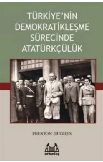 Türkiyenin Demokratikleşme Sürecinde Atatürkçülük