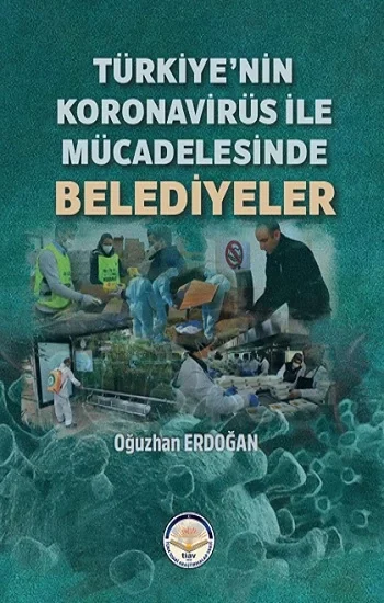 Türkiyenin Koronavirüs ile Mücadelesinde Belediyeler