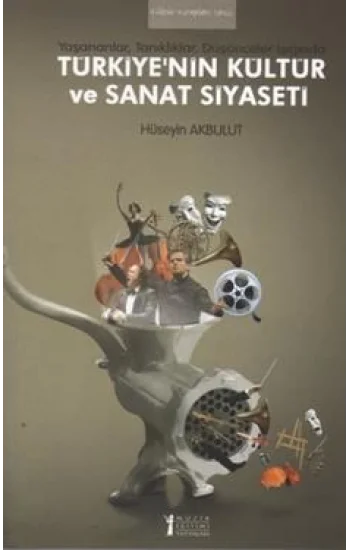 Türkiyenin Kültür ve Sanat Siyaseti