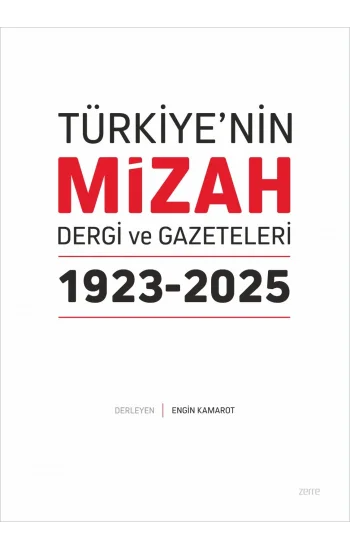 Türkiye’nin Mizah Dergi ve Gazeteleri 1923-2025