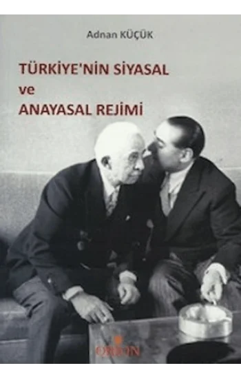 Türkiye’nin Siyasal ve Anayasal Rejimi