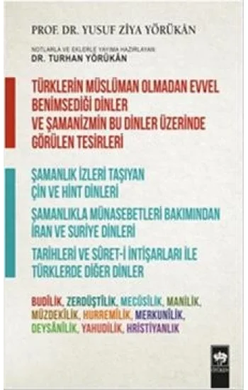 Türklerin Müslüman Olmadan Evvel Benimsediği Dinler ve Şamanizmin Bu Dinler Üzerinde Görülen Tesirleri
