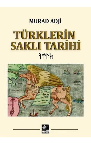 Türklerin Saklı Tarihi (Ciltli)