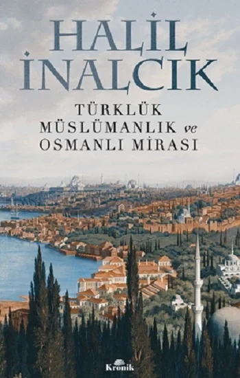 Türklük, Müslümanlık Ve Osmanlı Mirası