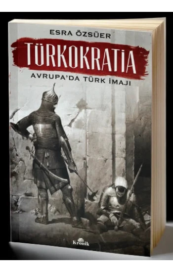 Türkokratia - Avrupada Türk İmajı