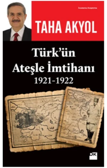 Türkün Ateşle İmtihanı 1921-1922
