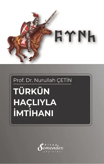 Türkün Haçlıyla İmtihanı
