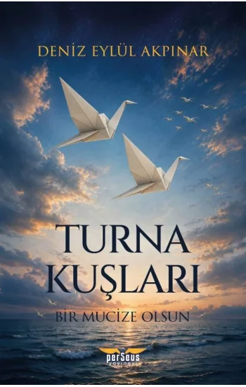 Turna Kuşları - Bir Mucize Olsun