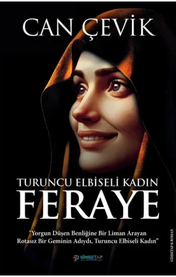 Turuncu Elbiseli Kadın : Feraye