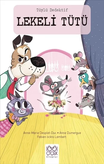 Tüylü Dedektif - Lekeli Tütü