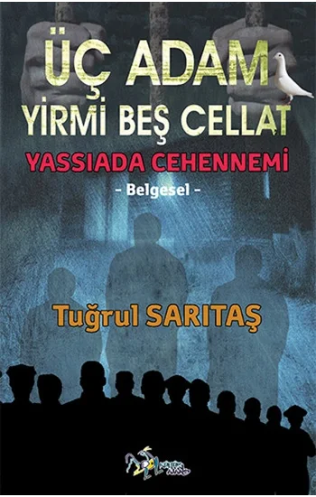 Üç Adam Yirmi Beş Cellat