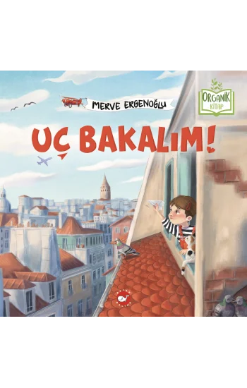 Uç Bakalım! (Ciltli)