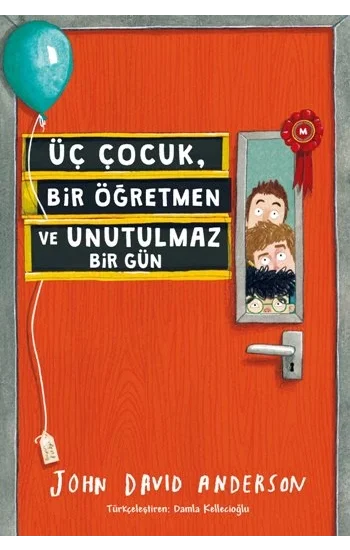 Üç Çocuk, Bir Öğretmen ve Unutulmaz Bir Gün