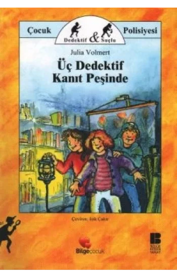 Üç Dedektif Kanıt Peşinde