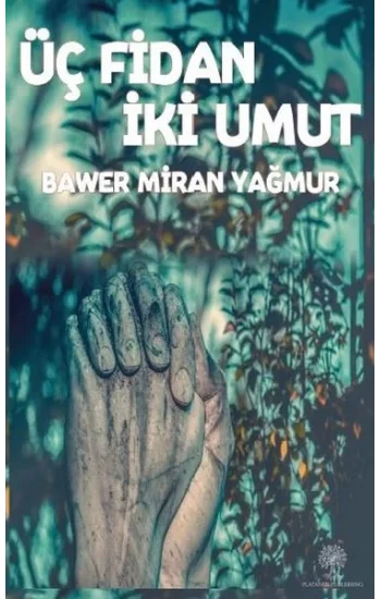 Üç Fidan İki Umut