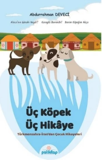 Üç Köpek Üç Hikaye