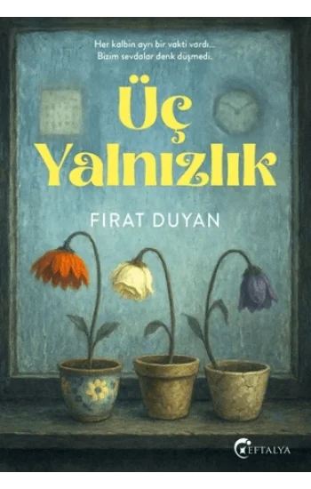 Üç Yalnızlık