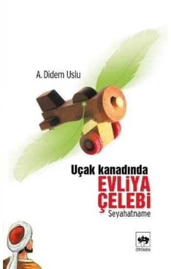 Uçak Kanadında Evliya Çelebi