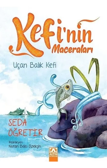 Kefinin Maceraları - Uçan Balık Kefi