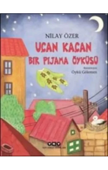 Uçan Kaçan Bir Pijama Öyküsü