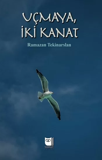 Uçmaya, İki Kanat