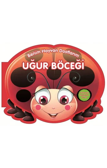 Uğur Böceği - Benim Hayvan Dostlarım (Ciltli)
