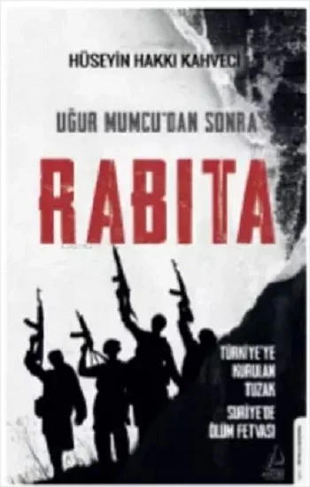 Uğur Mumcudan Sonra Rabıta