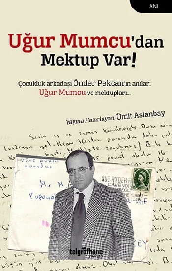 Uğur Mumcudan Mektup Var
