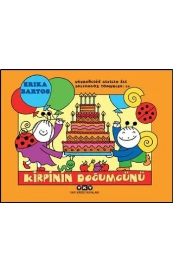 Uğurböceği Serisi 20 - Kirpinin Doğum Günü