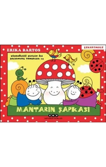 Uğurböceği Serisi 23 - Mantarın Şapkası (Çıkartmalı)