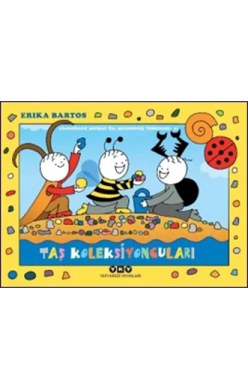 Uğurböceği Sevecen ile Salyangoz Tomurcuk 37: Taş Koleksiyoncuları