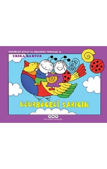 Uğurböceği Sevecen ile Salyangoz Tomurcuk 39: Uğurböceği Sarıcık