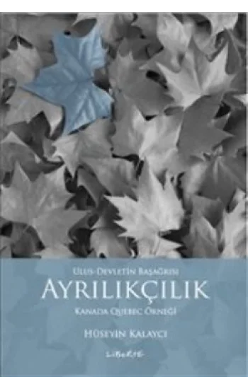 Ulus - Devletin Başağrısı Ayrıkçılık