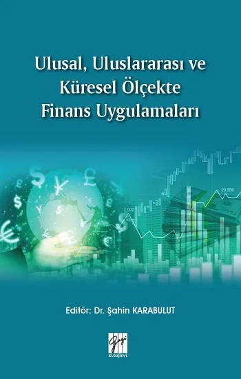 Ulusal, Uluslararası ve Küresel Ölçekte Finans Uygulamaları