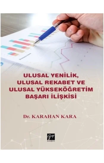 Ulusal Yenilik, Ulusal Rekabet ve Ulusal Yükseköğretim Başarı İlişkisi