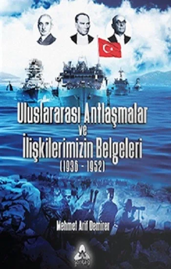 Uluslararası Antlaşmalar Ve İlişkilerimizin Belgeleri