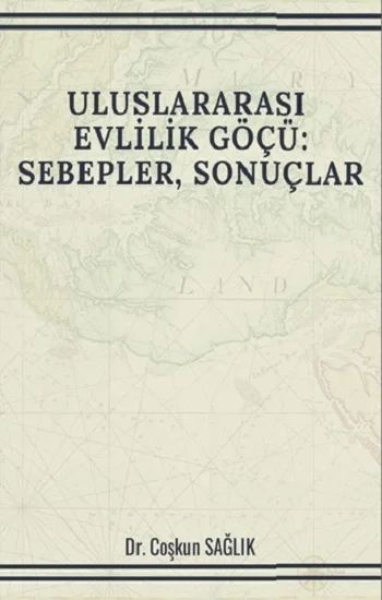 Uluslararası Evlilik Göçü: Sebepler, Sonuçlar