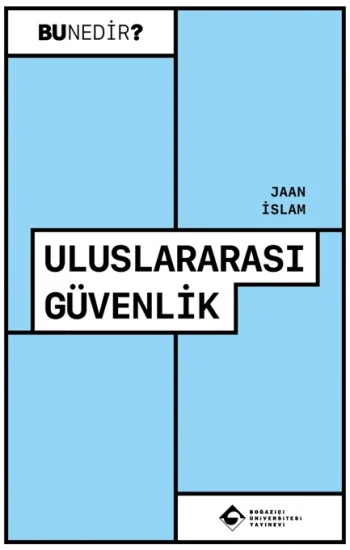 Uluslararası Güvenlik - Bu Nedir?