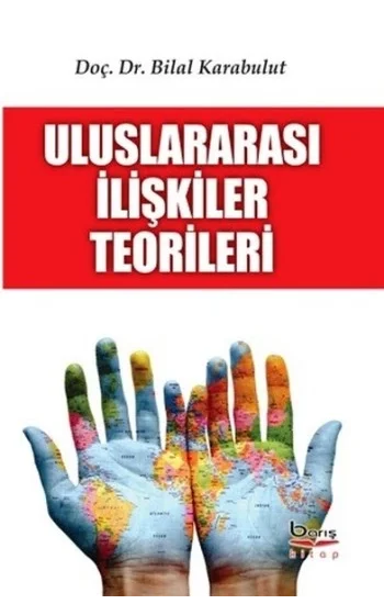 Uluslararasi İlişkiler Teorileri
